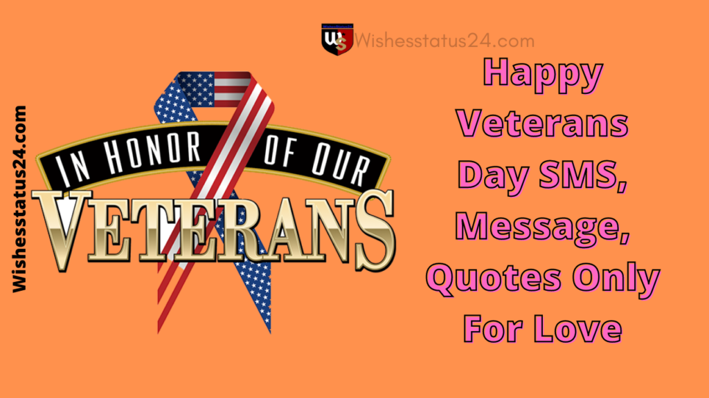 Happy Veterans Day SMS, Message, Quotes Only For Love