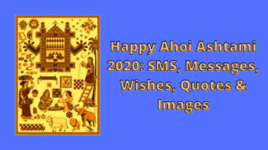 Happy Ahoi Ashtami 2020: SMS, Messages, Wishes, Quotes & Images