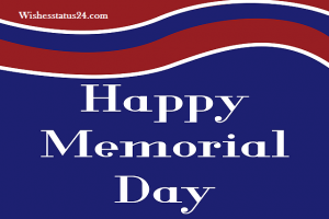 Memorial Day quotes for loved ones