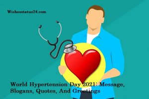 World Hypertension Day 2021: Message, Slogans, Quotes, And Greetings