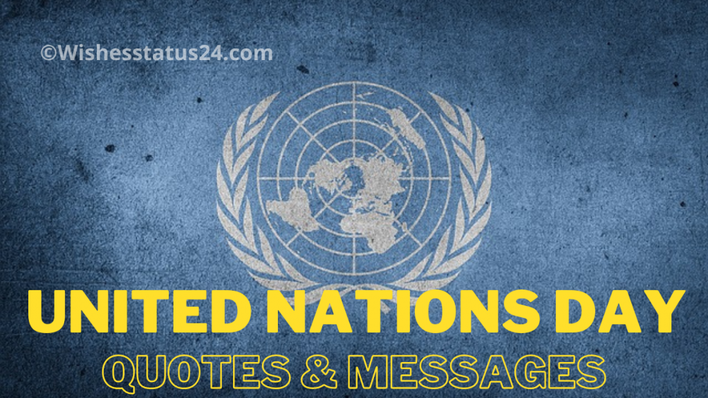 30+ Happy United Nations Day Quotes, Messages, Wishes, Status, And Greetings
