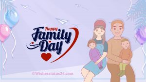 Happy International Family Day: 30+ Quotes, Messages, Wishes, Images, And Greetings